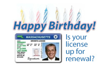 Happy birthday! Your license may be up for renewal.